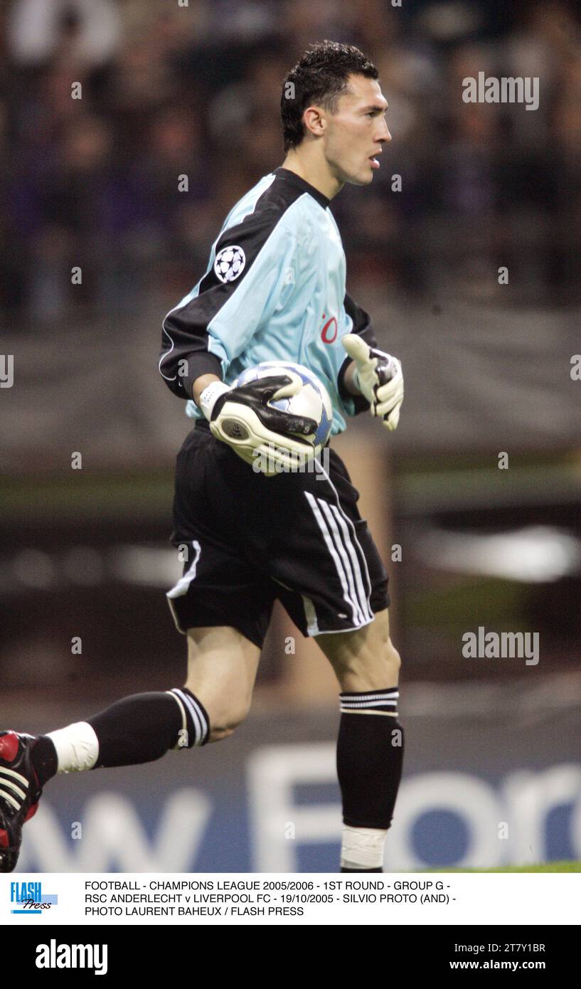 FOOTBALL - LIGUE DES CHAMPIONS 2005/2006 - 1E TOUR - GROUPE G - RSC ANDERLECHT - LIVERPOOL FC - 19/10/2005 - SILVIO PROTO (ET) - PHOTO LAURENT BAHEUX / FLASH PRESS Banque D'Images