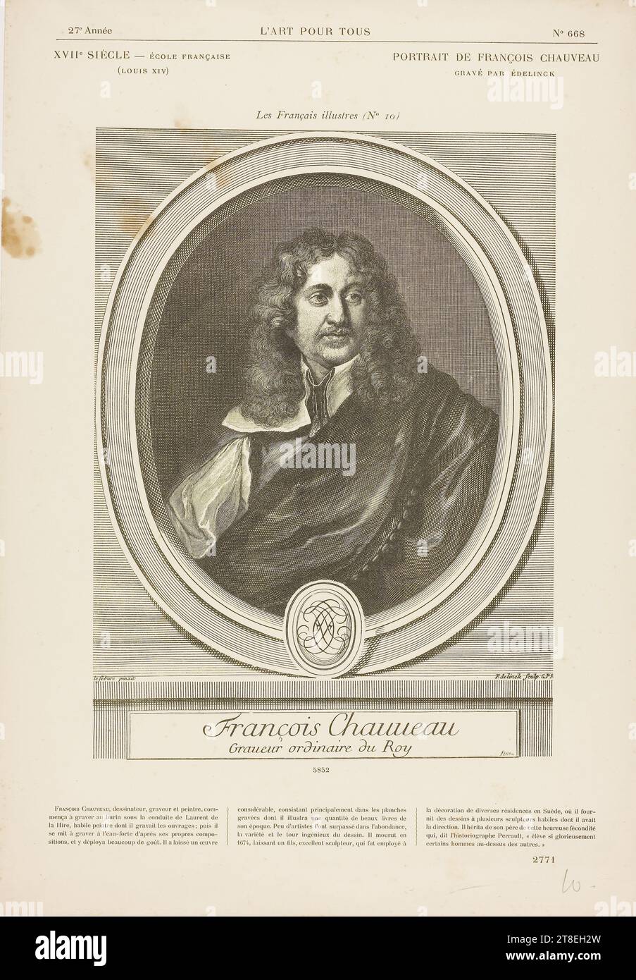 le febure pinxit. Edelinck Sculp. C.P.R. Messire Michel le Tellier Chancelier Chancelier de France. PETITE SC. ART de 27e année POUR TOUS N° 668. XVIIÈME SIÈCLE - ECOLE FRANÇAISE (LOUIS XIV). PORTRAIT DE FRANCOIS CHAUVEAU PAR EDELINCK. Les illustres Français (N°. 10). 5852. [biographie François Chauveau Banque D'Images