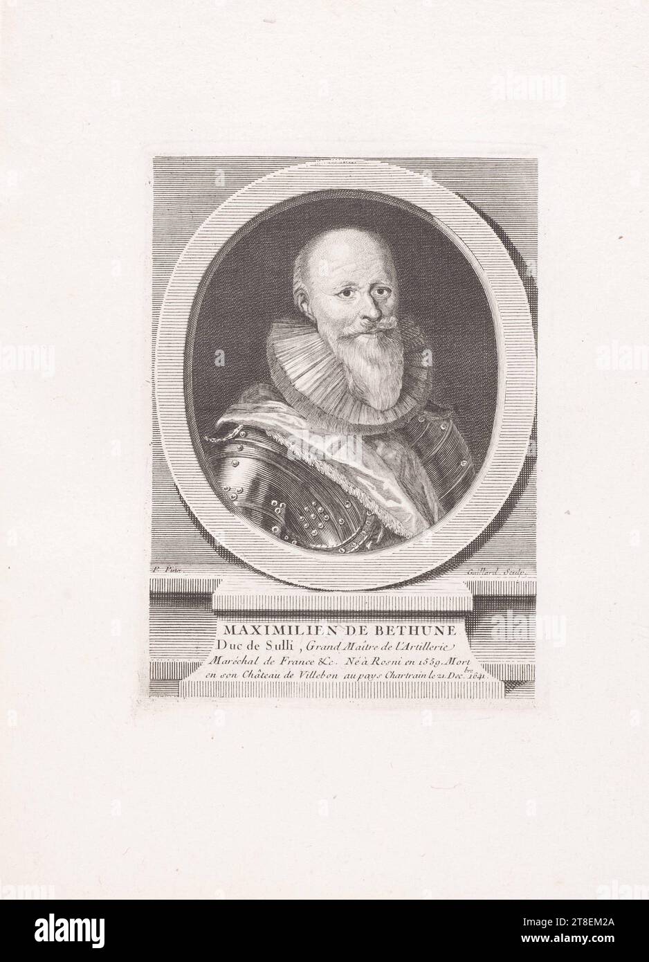 P. Pinx. Gaillard Sculp. MAXIMILIEN DE BETHUNE Duc de Sulli, Grand Maître de l'Artillerie Maréchal de France &c. Né à Rosni en 1559. Mort dans son château de Villebon dans le pays Chartrain le 21. Dec.bre 1641 Banque D'Images