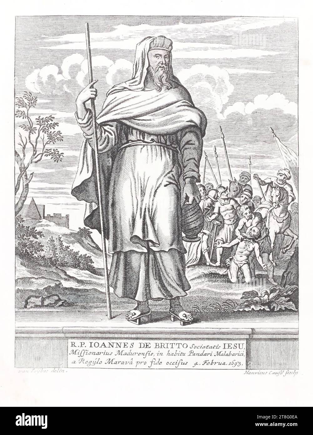 R. P. IOANNES DE BRITTO DE la Compagnie de Jésus, Missionnaire de Madura, vêtu du Pandarus Malabare, tué pour sa foi par le souverain de Marava le 4 février. 1693. Par Loÿbos Delin. Henry cause sculpter Banque D'Images