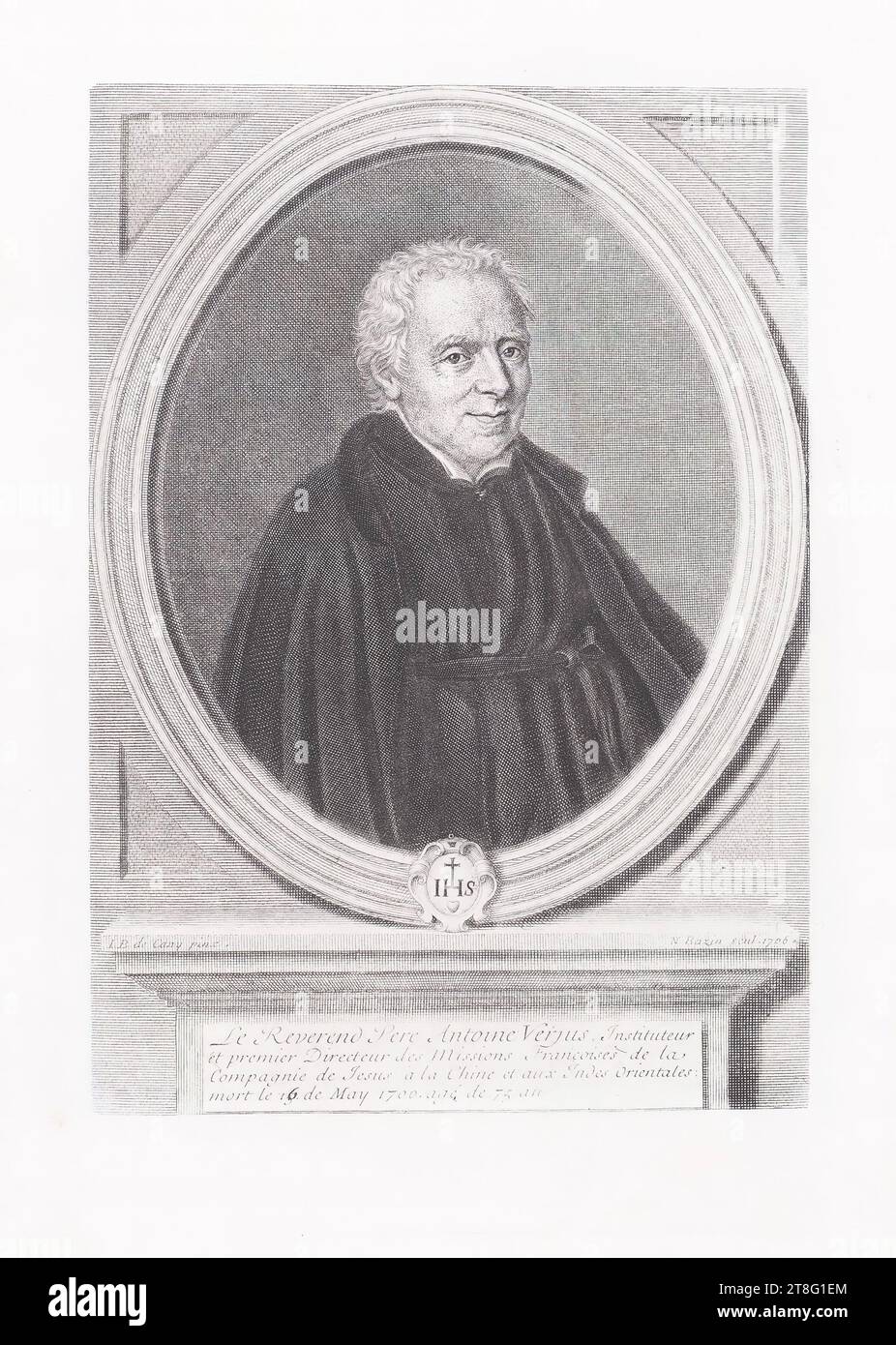I.B. de Cany pinx. N. Bazin Scul. 1706. Le révérend Père Antoine Verjus, enseignant et premier directeur des missions françaises de la Compagnie de Jésus en Chine et aux Indes orientales, est décédé le 16 mai 1700. 75 ans Banque D'Images