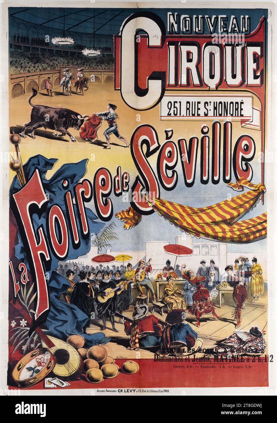 NOUVEAU, CIRQUE, 251 ST. HONORE, la Foire de Séville, TOUS LES SOIRS À 8 1,2 heures, les dimanches et jeudis, MATIN à 2 heures. 1,2, entrée, 2fr. - Fauteuils, 3fr. - Loges, 5fr., Designer, Lévy, Charles, imprimante, Circa 1885, Arts graphiques, impression, affiche, lithographie, Typographie u003d typographie, Dimensions - oeuvre : hauteur : 120,5 cm, largeur : 84,3 cm, Dimensions - montage:, hauteur : 123,8 cm, largeur : 87,5 cm Banque D'Images