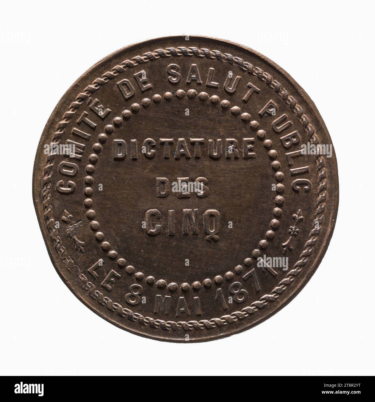 Commune de Paris : dictature des cinq, 8 mai 1871, Array, Numismatique, médaille, cuivre, Dimensions - oeuvre : diamètre : 2,7 cm, poids (dimension type) : 8,54 g. Banque D'Images