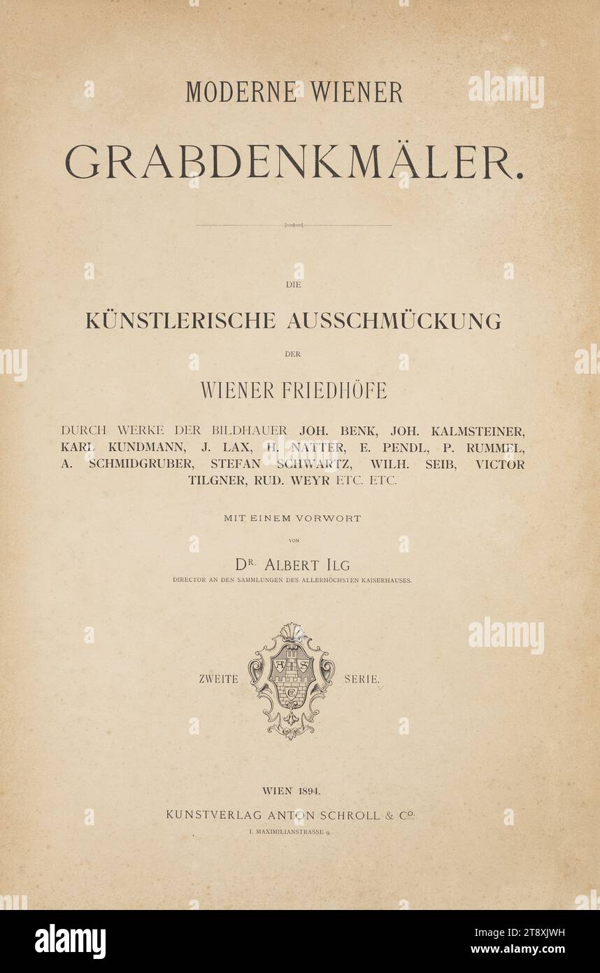 Monuments funéraires viennois modernes. La décoration artistique des cimetières viennois par des œuvres des sculpteurs Joh. Benk [...] Etc., avec une préface de Dr. Albert Ilg, 2e série, Anton Schroll & Co, Vienne 1894, page de titre, Anton Schroll & Co, maison d'édition, 1894, carton, impression, hauteur×largeur 47.7×32 cm, maladie et mort, sculpture, tombe, tombeau, tombeau monumental., la collection de Vienne Banque D'Images