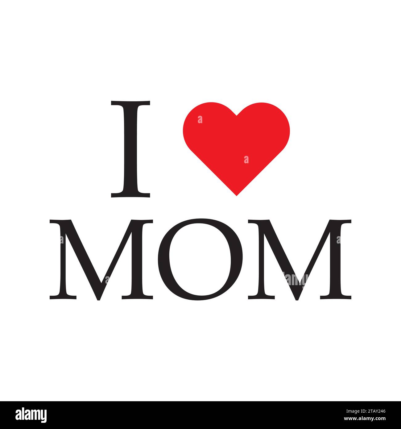 i Love MOM illustration vectorielle typographique Illustration de Vecteur