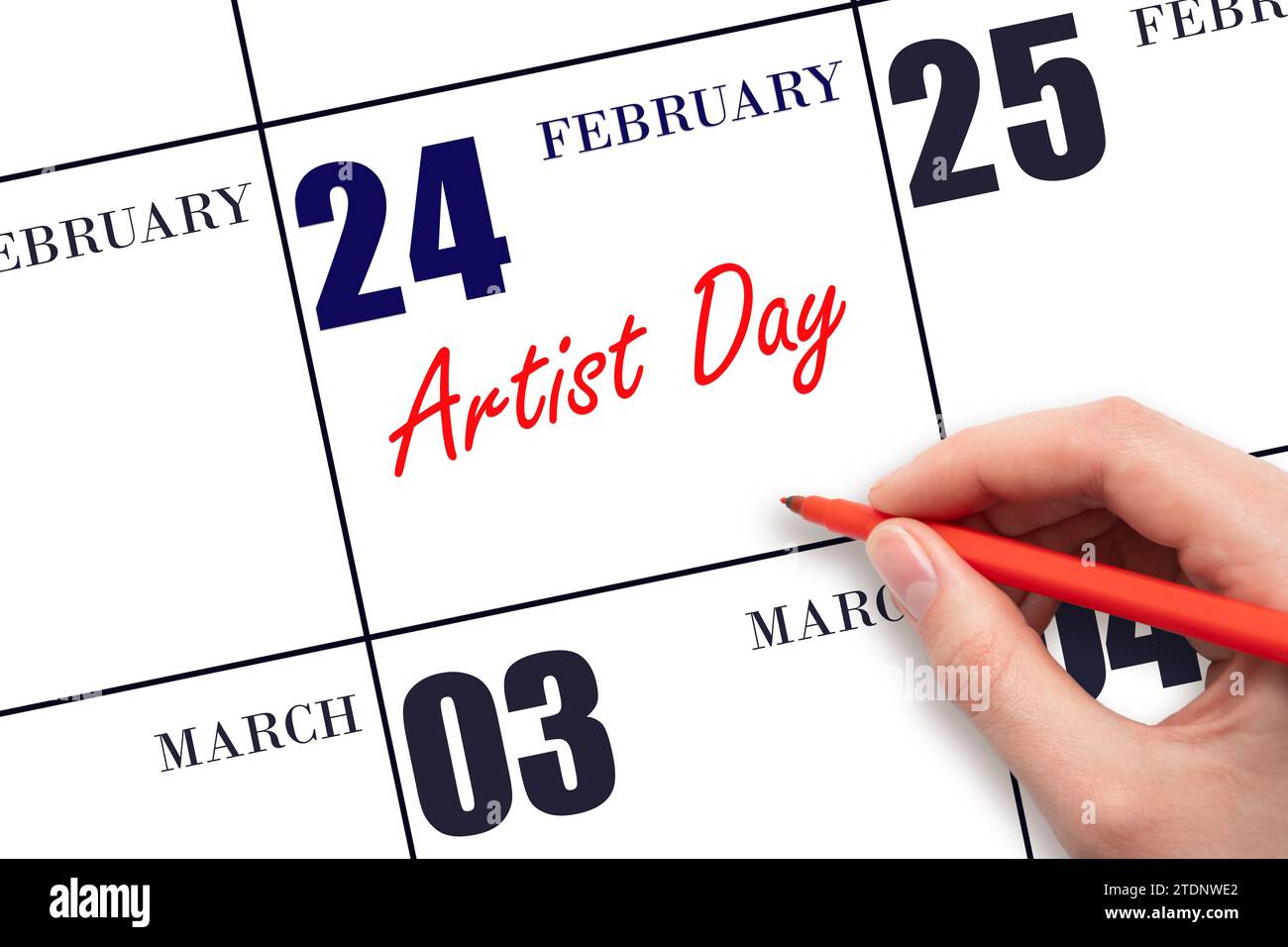 Février 24. Texte d'écriture à la main Artist Day à la date calendaire. Enregistrez la date. Vacances. Concept du jour de l'année. Banque D'Images