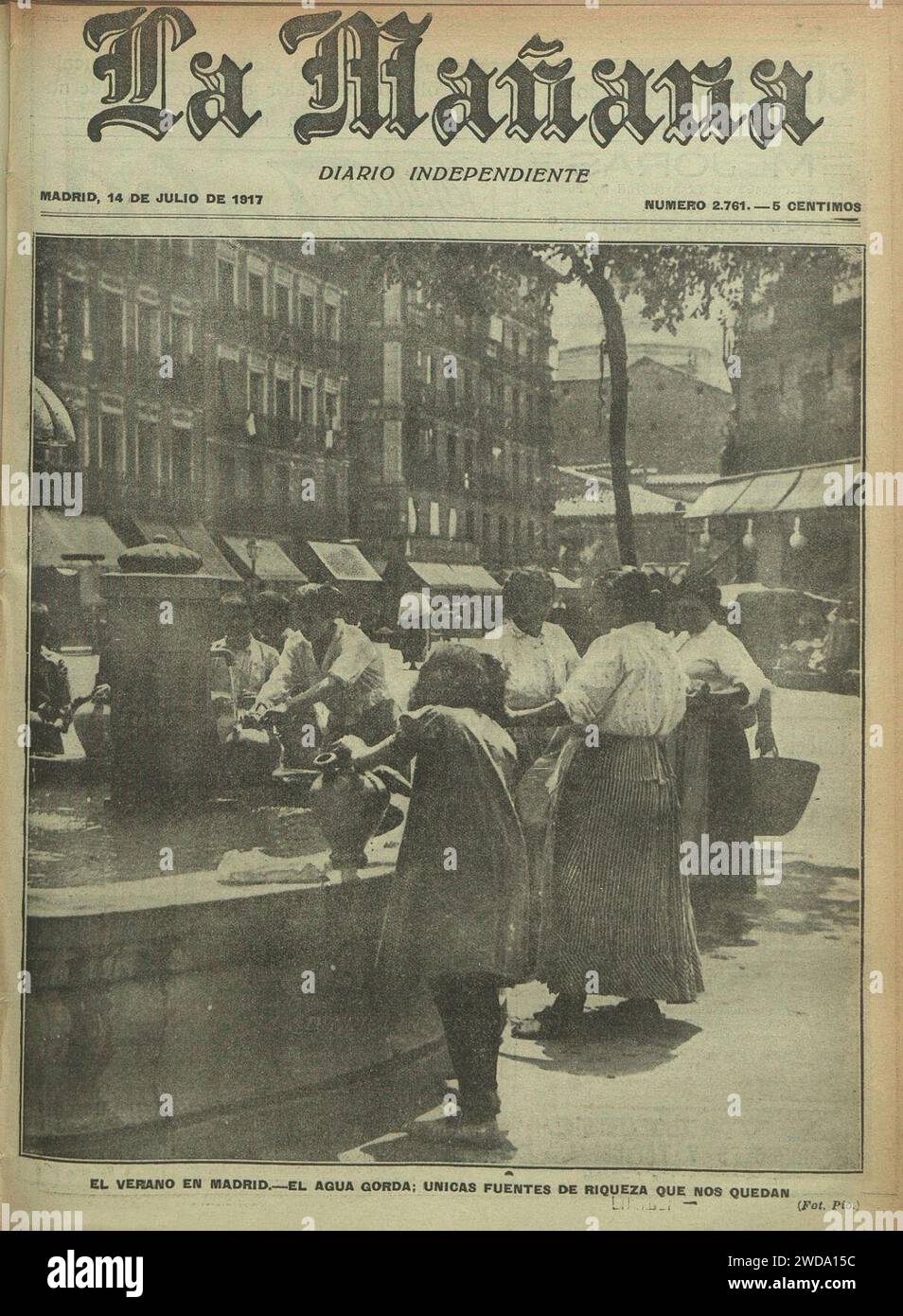 1917-07-14, la Mañana, El verano en Madrid, El agua gorda, únicas fuentes de riqueza que nos quedan, Pío. Banque D'Images