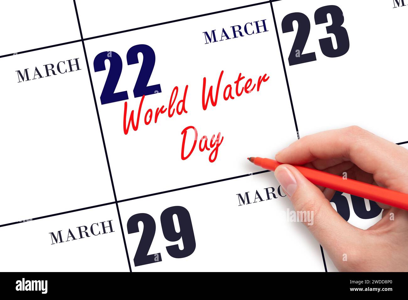 Mars 22. Texte d'écriture à la main Journée mondiale de l'eau à la date du calendrier. Enregistrez la date. Vacances. Concept du jour de l'année. Banque D'Images