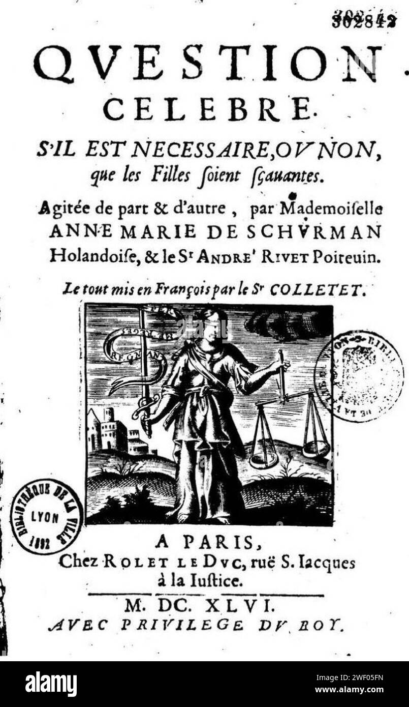 Anne Marie de Schurman - question celebre. S'il est nécessaire, ou non, que les filles soient sçavantes, traduct. Colletet, Paris, 1646. Banque D'Images