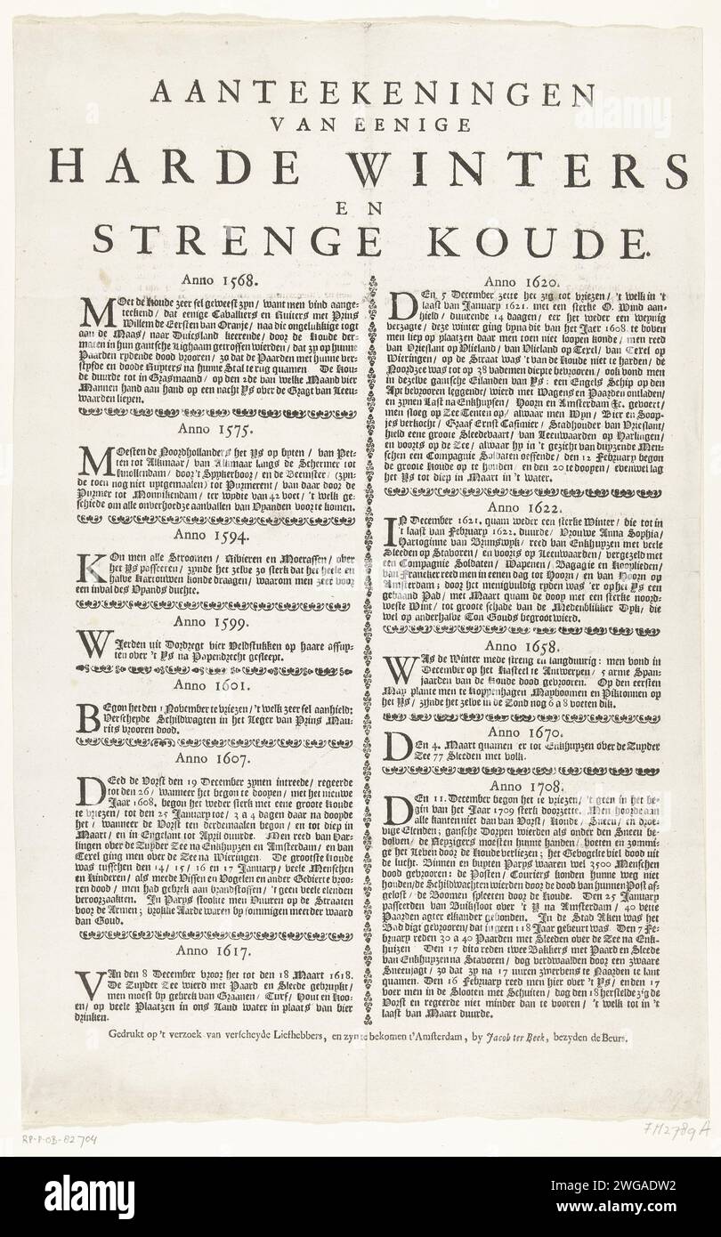 Liste des hivers stricts entre 1568-1708, 1719 - 1757 feuille de texte feuille avec un aperçu des hivers sévères dans deux colonnes dans les années 1568, 1575, 1594, 1599, 1601, 1607, 1617, 1620, 1622, 1658, 1670 et 1708. Impression typographique papier Amsterdam hivers rigoureux Banque D'Images