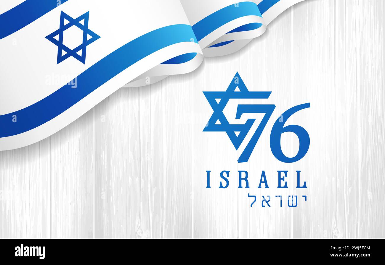 76 ans anniversaire jour de l'indépendance d'Israël avec drapeau wawing sur planche de bois. 76e années Yom Ha'atsmaut, texte juif - jour de l'indépendance d'Israël Illustration de Vecteur