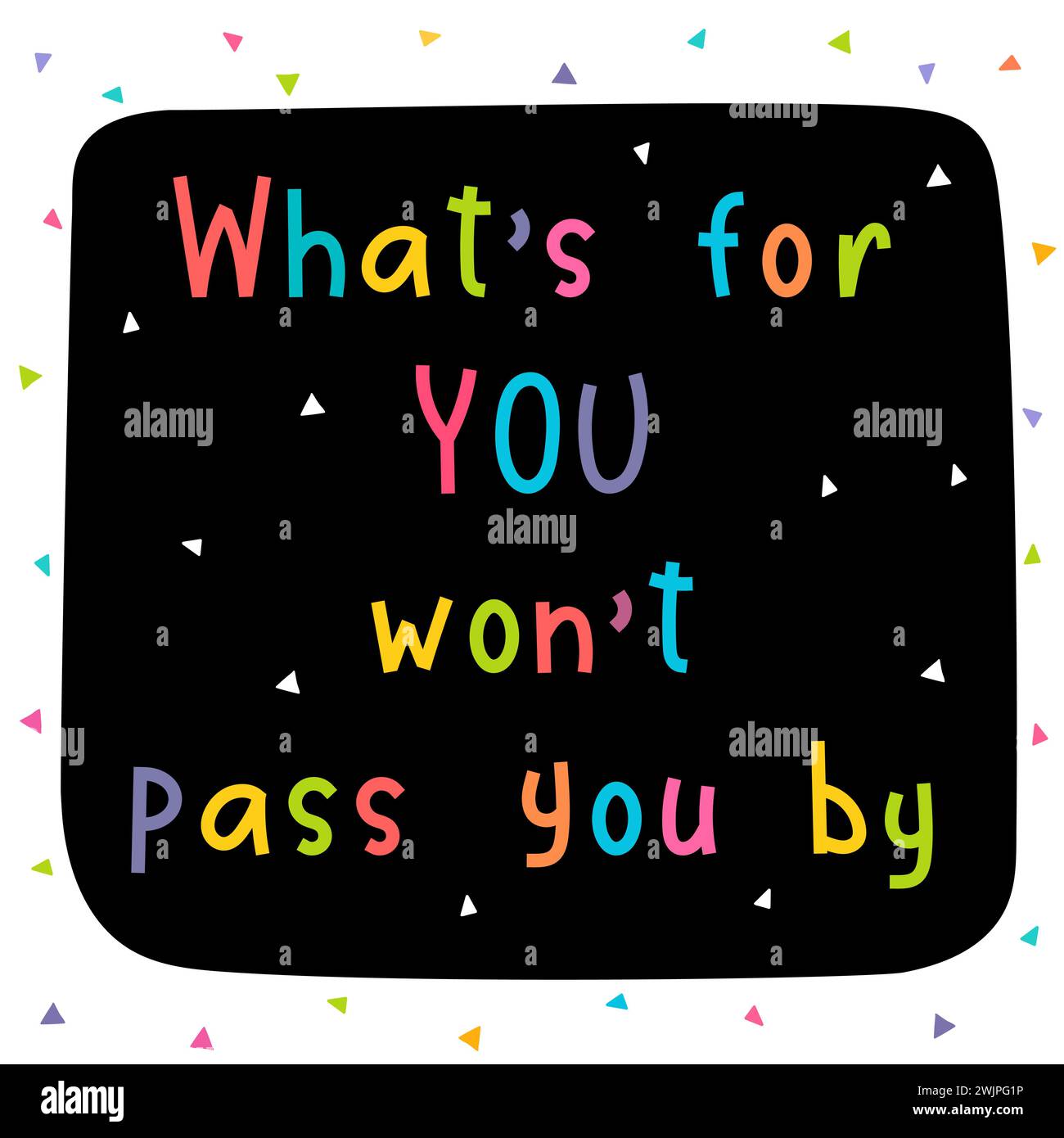 Ce qui est pour vous ne vous passera pas à côté. Citation inspirante. Lettrage. Affiche de motivation. Phrase. Illustration vectorielle Illustration de Vecteur