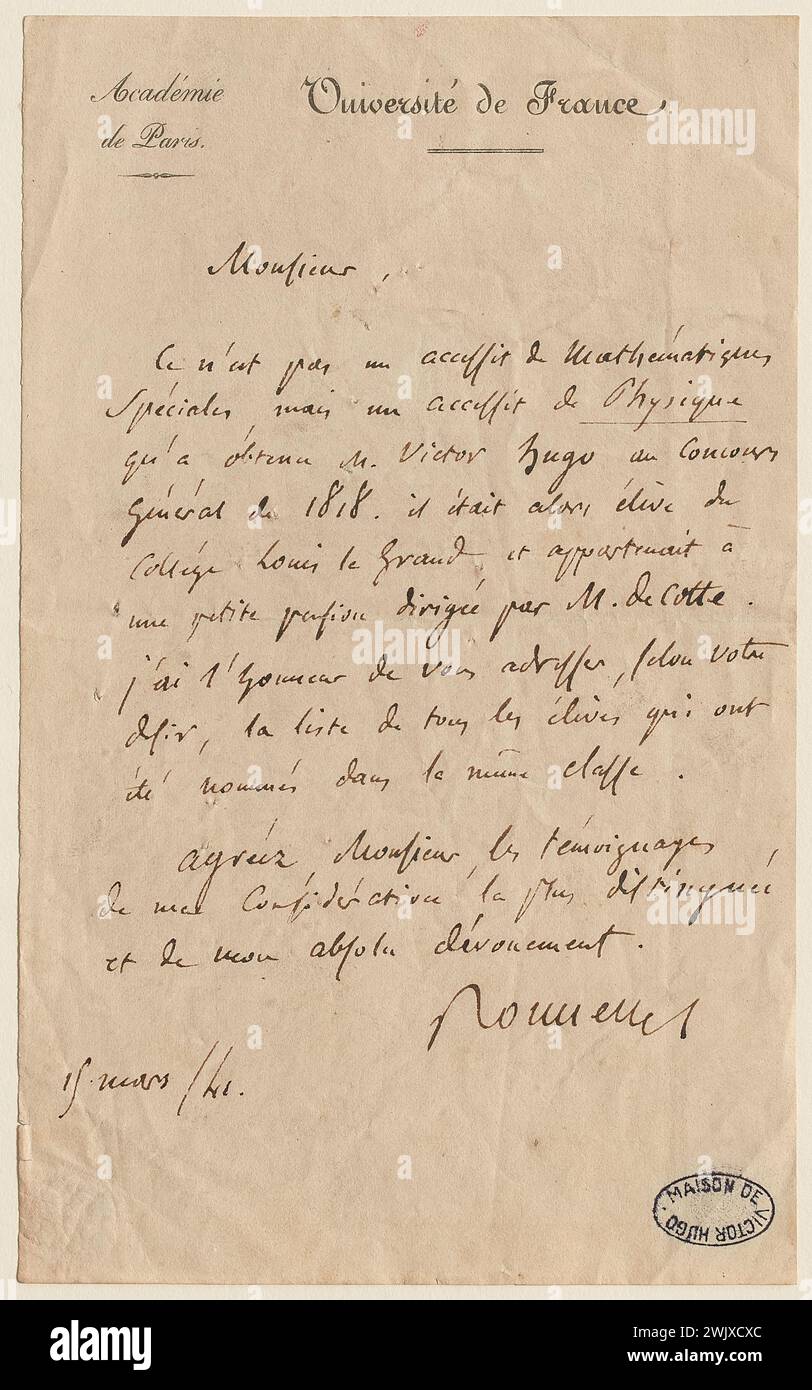 Inconnu, lettre de l'Académie de Paris sur l'accessibilité physique obtenue par Victor Hugo au concours général de 1818 (titre factice), 1841-03-15. Encre sur papier tête à tête. Maisons de Victor Hugo Paris - Guernesey. Banque D'Images Inconnu, lettre de l'Académie de Paris sur l'accessibilité physique obtenue par Victor Hugo au concours général de 1818 (titre factice), 1841-03-15. Encre sur papier tête à tête. Maisons de Victor Hugo Paris - Guernesey. Banque D'Images