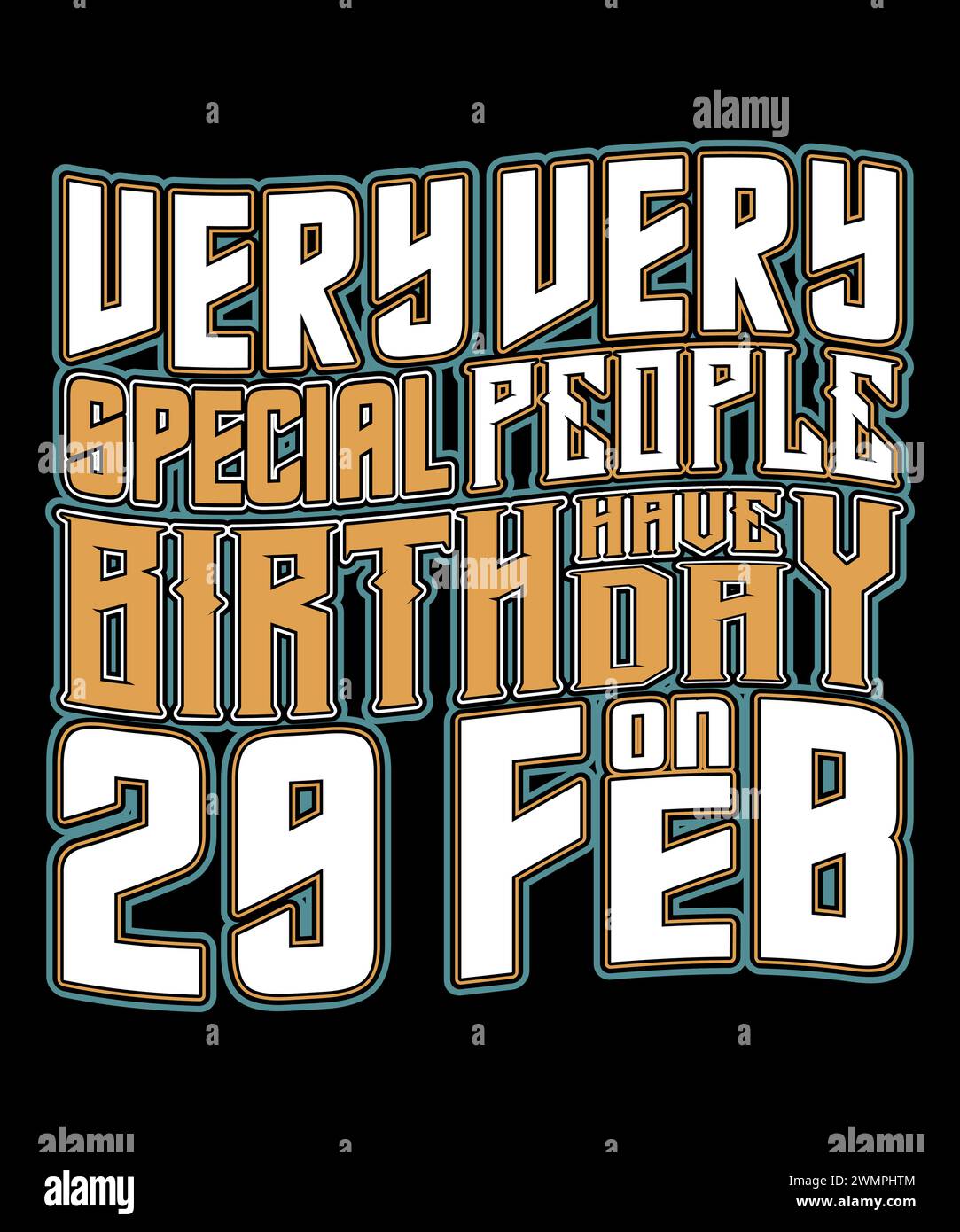 T-shirt année bissextile 2024. Les gens très spéciaux ont leur anniversaire le 29 février. Illustration de Vecteur