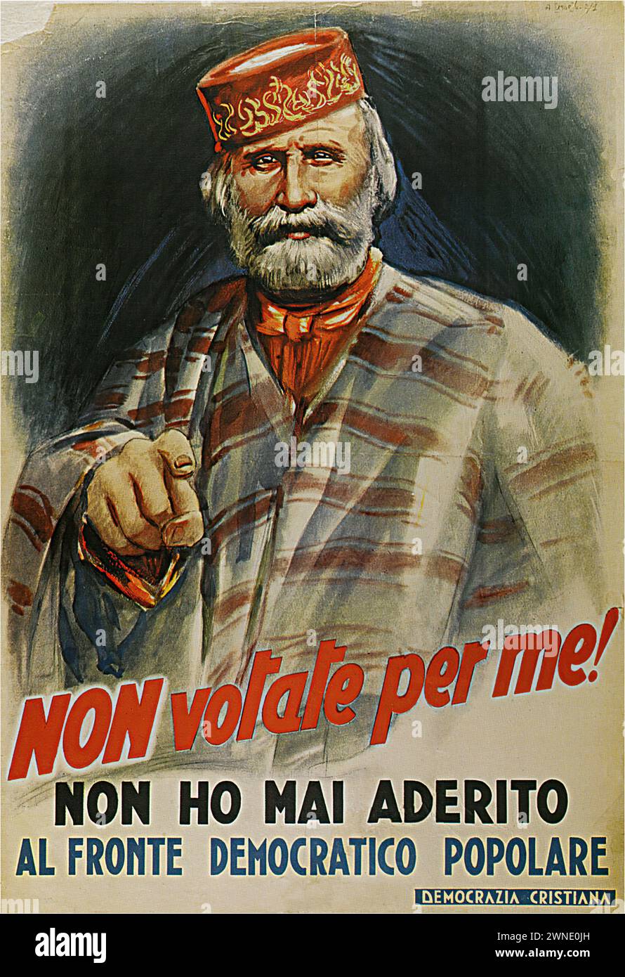 'NON VOTATE PER ME! NON HO MAI ADERITO AL FRONTE DEMOCRATICO POPOLARE' ['NE VOTEZ PAS POUR MOI! Je N'AI JAMAIS REJOINT LE FRONT DÉMOCRATIQUE POPULAIRE'] L'affiche montre un homme aîné qui se montre du doigt, avec un texte exhortant à ne pas voter pour lui car il ne fait pas partie du Front démocratique, mettant en valeur l'intense propagande politique du parti de la démocratie chrétienne au milieu du XXe siècle. Banque D'Images