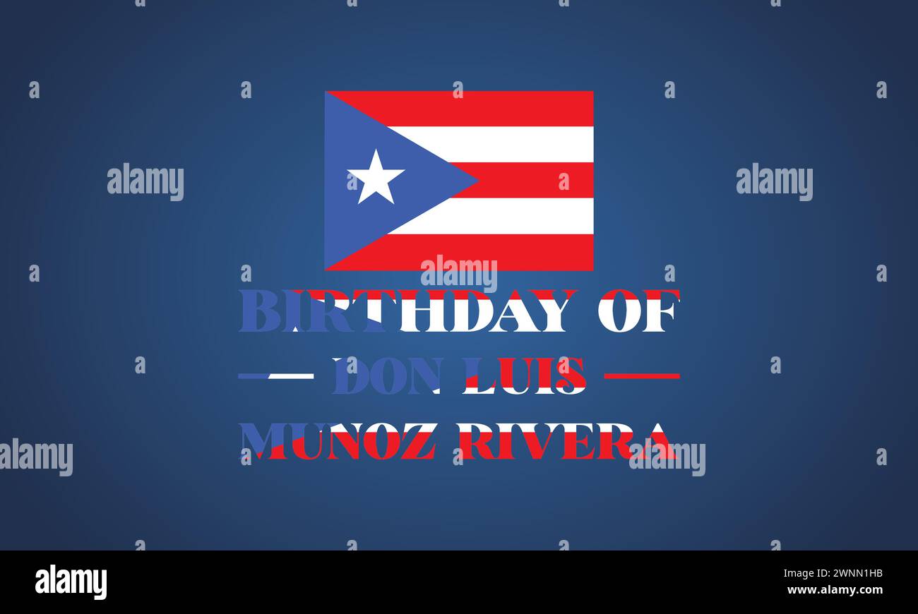 Anniversaire de Don Luis Munoz Rivera texte illustration design Illustration de Vecteur Anniversaire de Don Luis Munoz Rivera texte illustration design Illustration de Vecteur