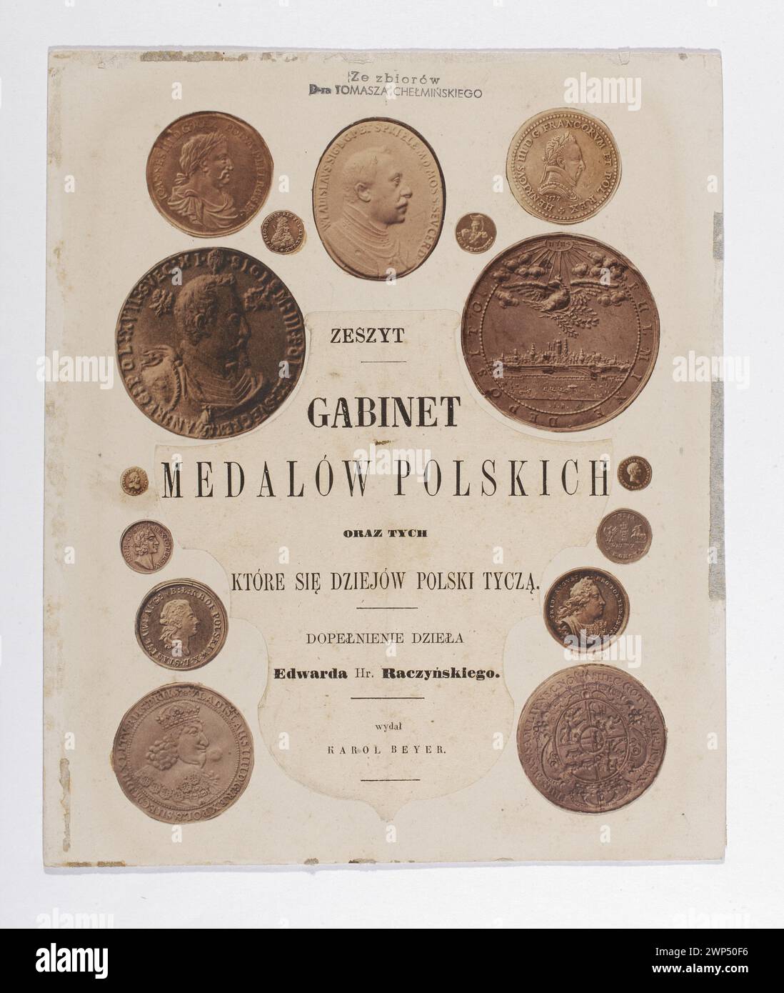 Modèle de la carte de titre 'du' Cabinet des médailles polonaises et ceux qui sont l'histoire de la Pologne, pores ... ' ; Beyer, Karol (1818-1877) ; 1857 (1857-00-00-1857-00-00) ; Chełmiński, Tomasz - collection, Chrząński, Teodor (1821-1887) - collection, cadeau (provenance), médailles, numismatique, Łabęcka, Maria - collection Banque D'Images