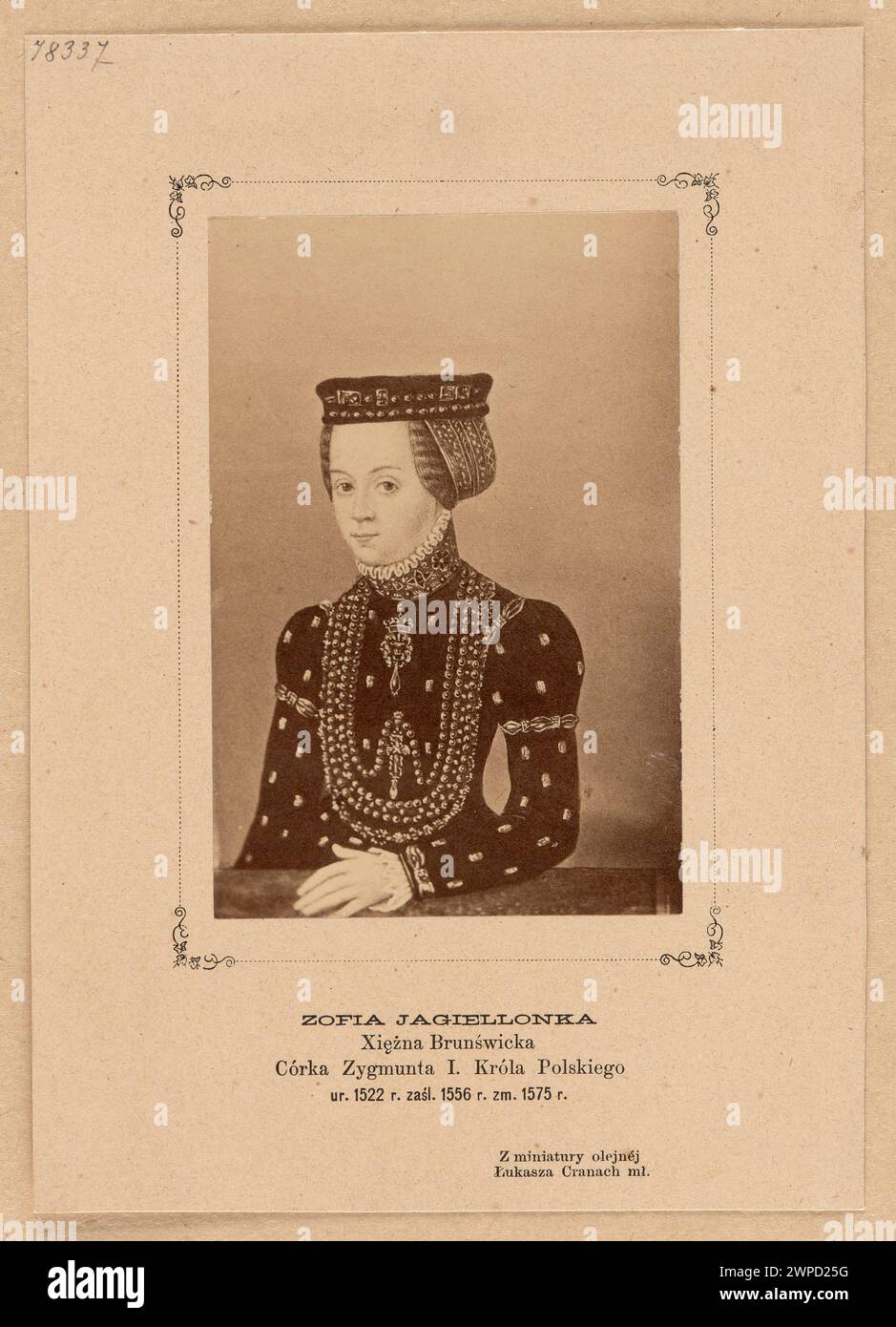 Photographie de miniatures : Lukas Cranach Young (1515-1586), portrait de Zofia Jagiellon, fille de Zygmunt et Stary et Bona Sforza, dans les collections du Musée Czartoryski de Cracovie, il. Z : images photographiées pour le travail du jagellonien polonais au XVIe siècle. Age de Alexander Przedziecki, Kraków 1868 ; 1868 (1868-00-00-1868-00-00); Banque D'Images