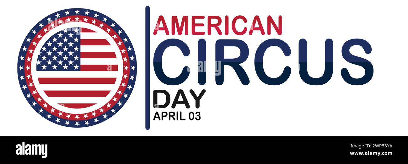 American Circus Day. Convient pour carte de vœux, affiche et bannière. Illustration de Vecteur
