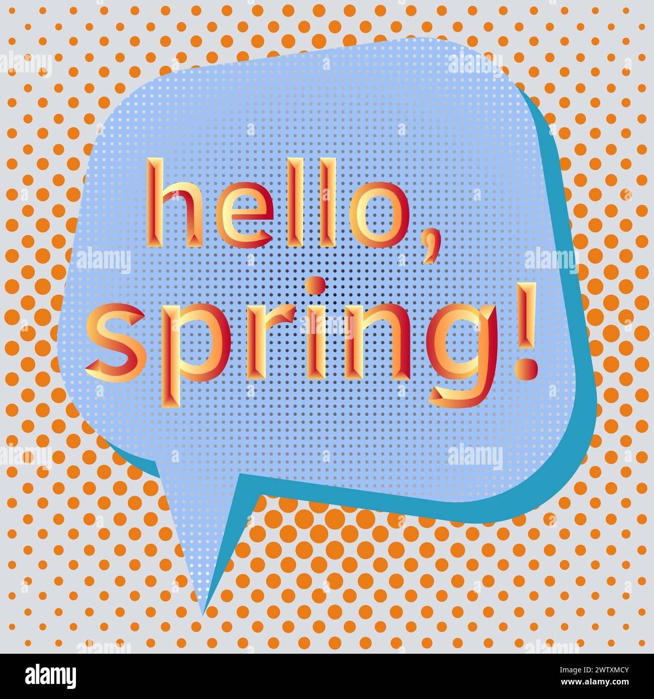 Bulle de discours pop art avec texte Hello, Spring! Bulle de discours de bande dessinée. Colorful Hello, Spring Speech Bubble sur un fond de motif de points dans pop-art. Illustration de Vecteur