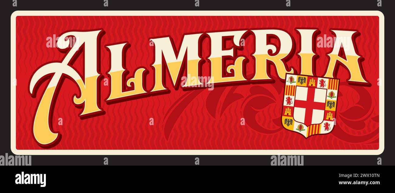 Almeria plaque de ville espagnole et autocollant de voyage, étiquette de bagage vectorielle. Signe d'étain de ville d'Espagne et plaque de voyage avec repère, emblème de drapeau et symbole de municipalité. Municipalité d'Espagne en Andalousie Illustration de Vecteur