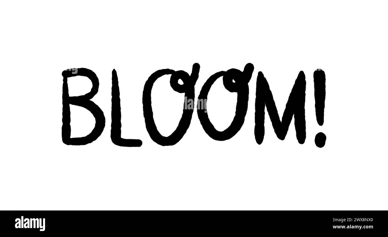 Carte Bloom. Citation positive dessinée à la main. Calligraphie moderne au pinceau. Isolé sur fond blanc Illustration de Vecteur