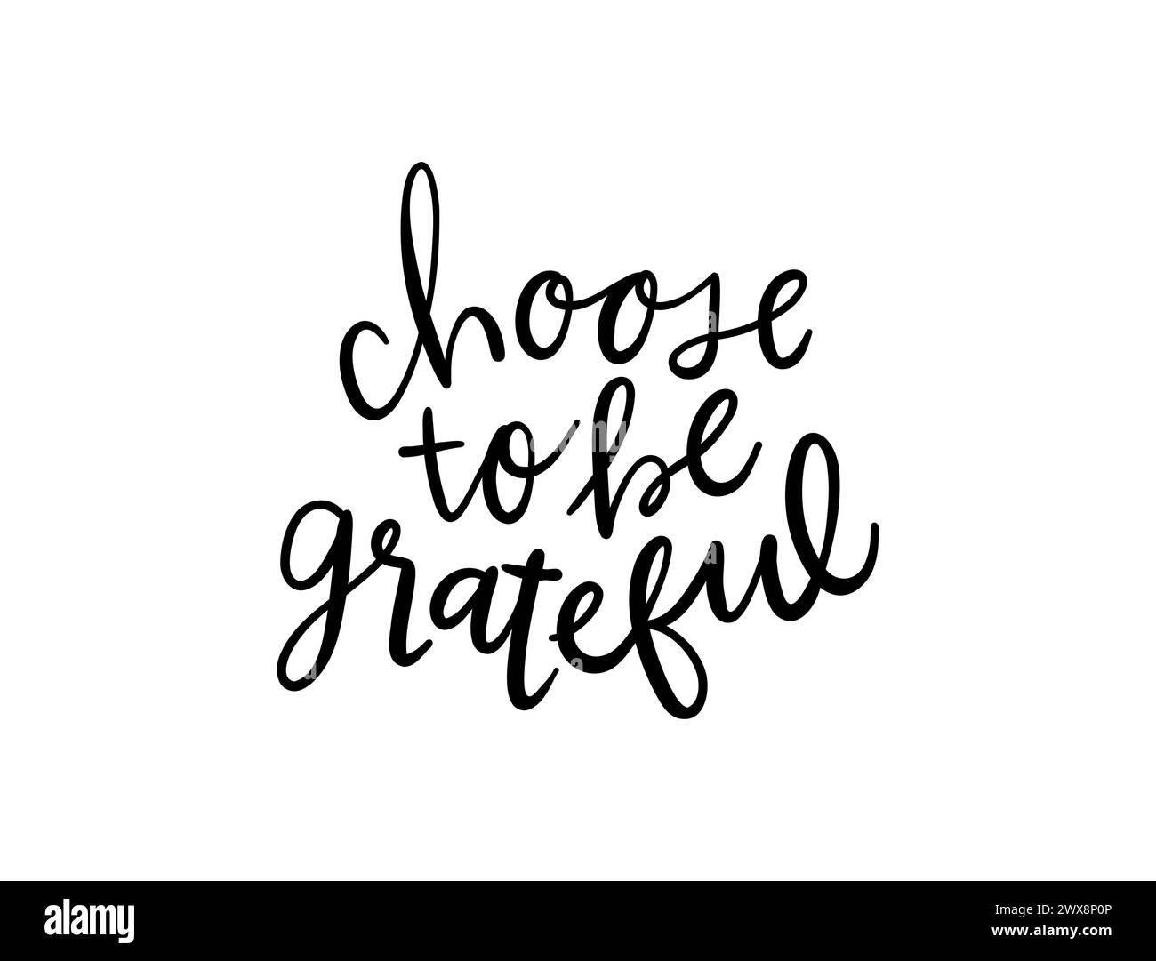 Choisissez d'être reconnaissant carte. Citation positive dessinée à la main. Calligraphie moderne au pinceau. Isolé sur fond blanc Illustration de Vecteur