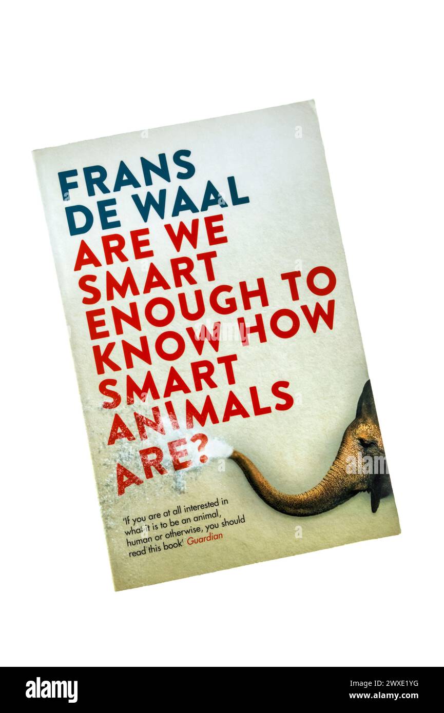 Sommes-nous assez intelligents pour savoir à quel point les animaux sont intelligents? Par Frans de Waal. Publié pour la première fois en 2016. Banque D'Images
