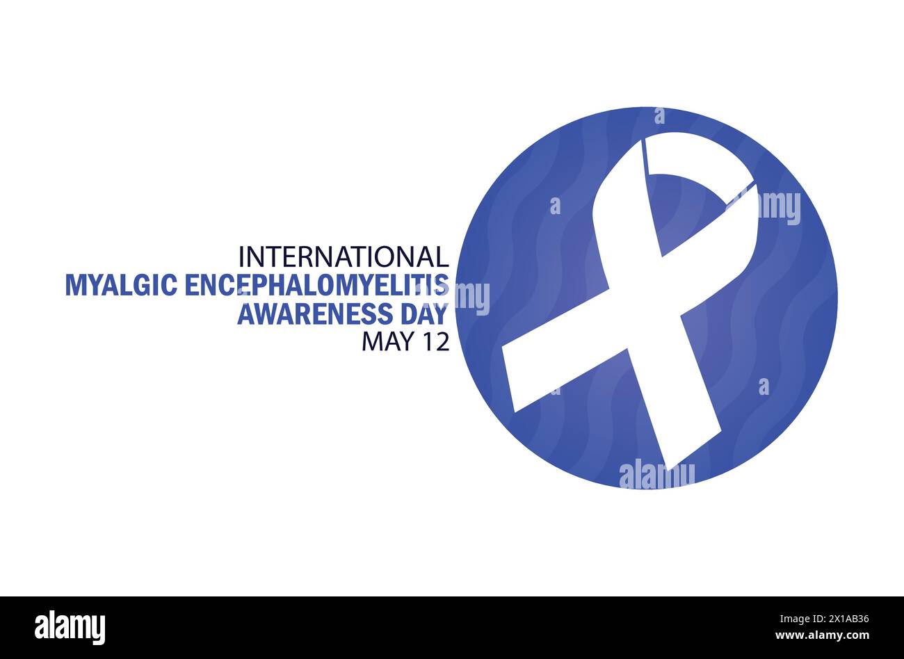 Journée internationale de sensibilisation à l'encéphalomyélite myalgique. Illustration vectorielle. Convient pour carte de vœux, affiche et bannière. Illustration de Vecteur