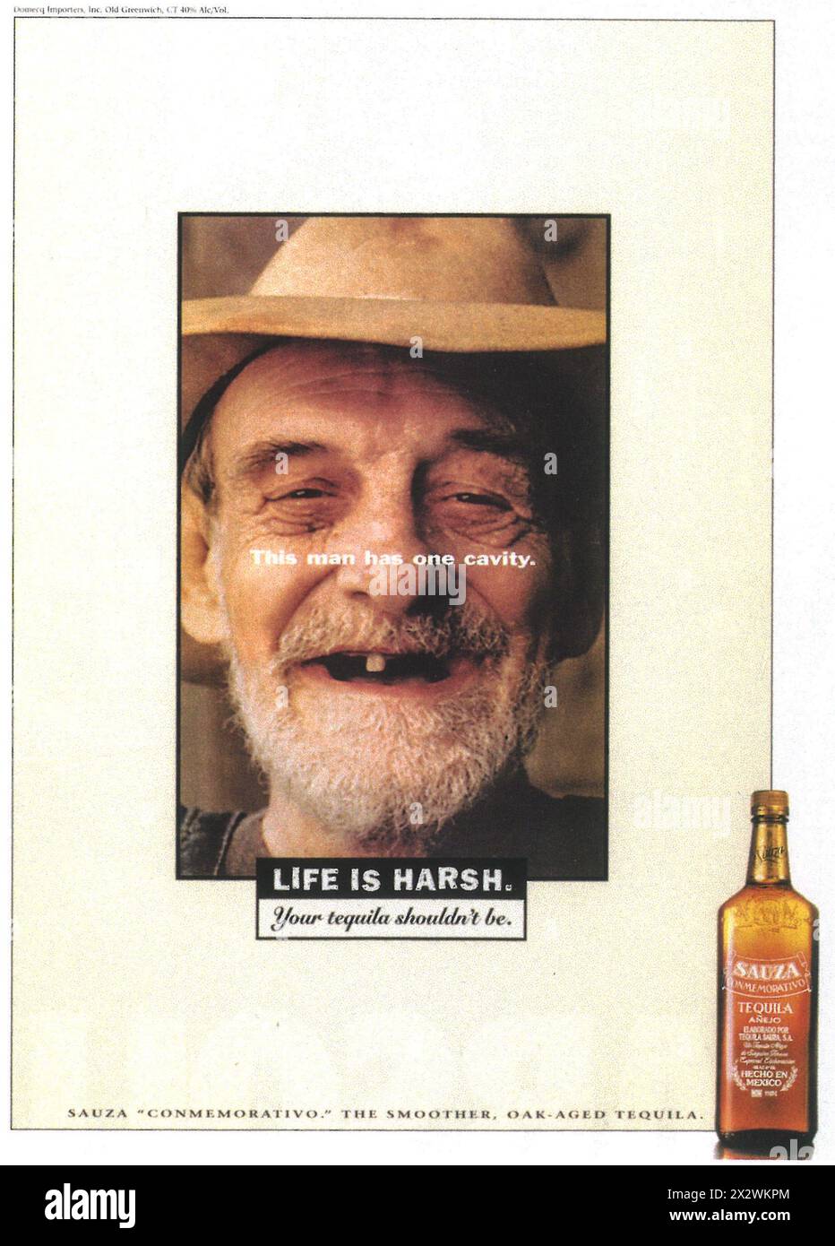 1995 Sauza Tequila ad - "cet homme a une cavité... la vie est dure" Banque D'Images