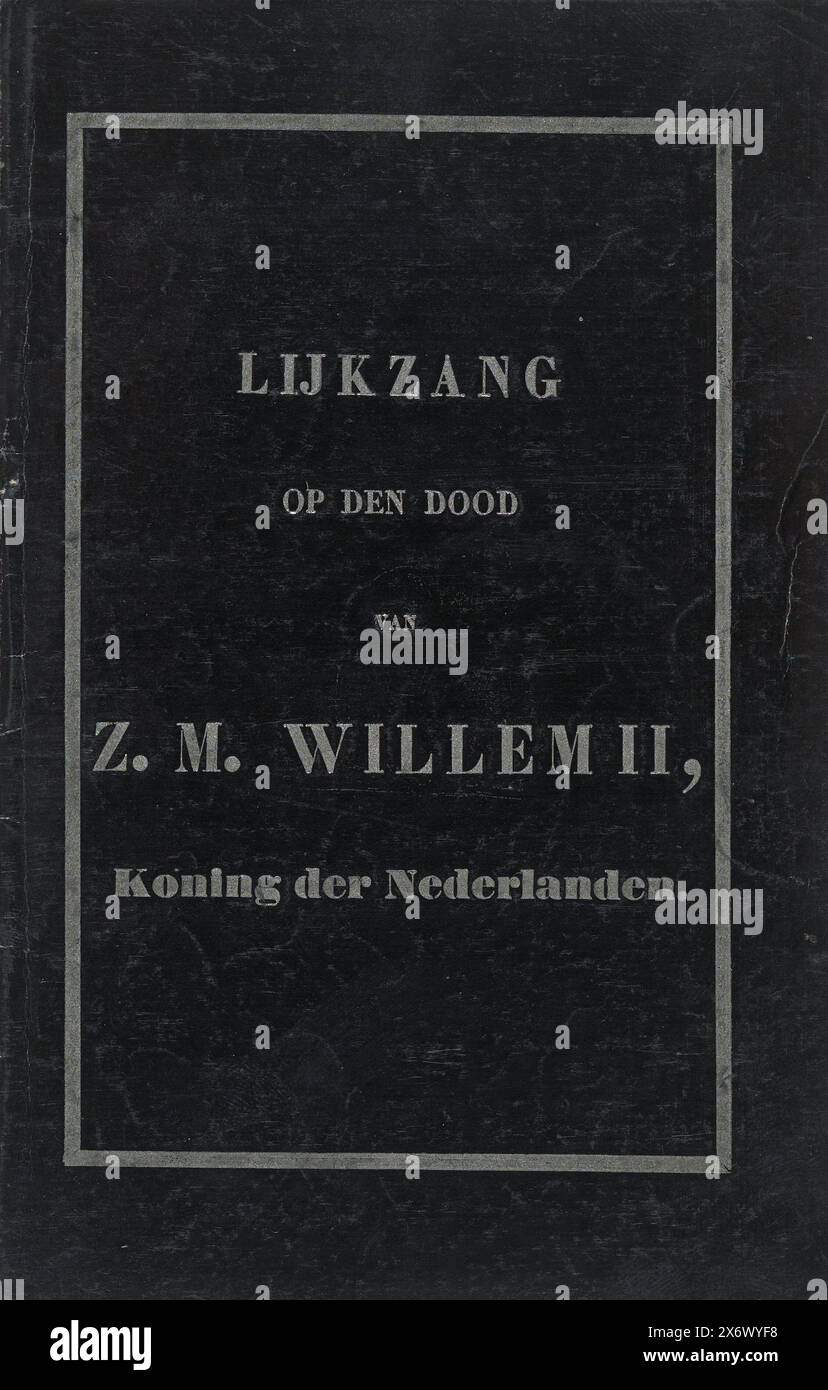 Chanson funéraire sur la mort de H.M. Willem II, Roi des pays-Bas (titre sur objet), livret avec un verset sur la mort du Roi Willem II le 17 mars 1849 et ses funérailles le 4 avril 1849. Livret de huit pages dans un papier noir glacé à couverture. Deux vignettes au début et à la fin du texte. Aussi au dos de la couverture est une vignette d'une femme endeuillée., poème, C. Ten Hoove, (mentionné sur l'objet), éditeur : Hendr. le Blansch, (mentionné sur l'objet), pays-Bas, éditeur : la Haye, 1849, papier, impression typographique, hauteur, 160 mm × largeur, 104 mm Banque D'Images