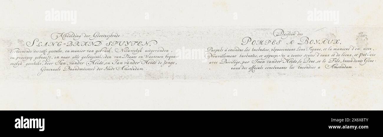 Plaque avec les titres gravés en néerlandais et français avec l'impression sur l'utilisation des nouveaux tuyaux d'incendie, 1677, image du tuyau breveté-feu Spuyten (...) nouvellement inventé, mis en pratique, et à tous les endroits de ruimte et Waateren quaamelly approprié, par Jan vander Heide, et Jan vander Heide de Jonge, Generaale Firemeesters der Stadt Amsterdam (titre sur objet), Dessein des pompes a Boyaux (...) (titre sur objet), la plaque avec les titres gravés en néerlandais et en français, utilisée dans l'impression sur l'utilisation des nouveaux tuyaux d'incendie, 1677. Appartient aux suppléments au livre de pulvérisation de feu par Banque D'Images