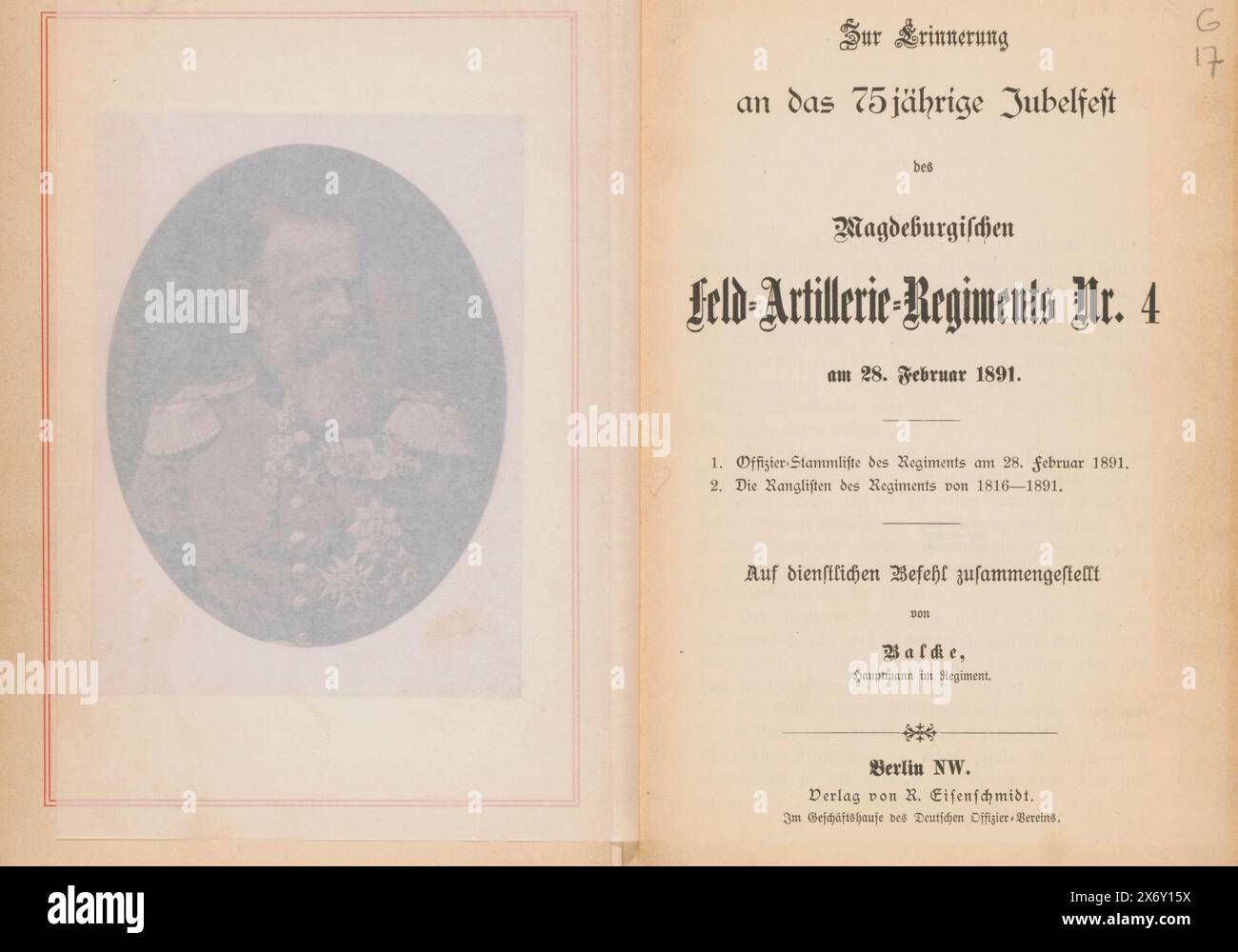 Notre mémoire du 75e anniversaire du Magdeburg Field Artillery Regiment Nr. 4 am 28. Février 1891, dès que possible. Von Balcke (titre sur l'objet), livre, éditeur : R. Eisenschmidt, (mentionné sur l'objet), Berlin, 1891, papier, impression, papier décoré, collotype, hauteur, 227 mm × largeur, 156 mm × épaisseur, 15 mm Banque D'Images