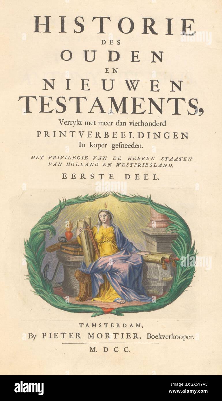 Page de titre avec vignette avec foi, histoire de l'ancien et du Nouveau Testament, rehaussée de plus de quatre cents images imprimées découpées dans du cuivre. (Titre sur objet), page de titre avec la personnification de la foi au-dessus du titre imprimé, assis entre des rouleaux de manuscrits, croix et flamme au-dessus de la tête. Page de titre pour la première partie de l'image Bible avec l'ancien Testament, publié par Pieter mortier, Amsterdam 1700., imprimé, imprimeur : anonyme, après dessin par : Ottmar Elliger (I), (mentionné sur l'objet), anonyme, Amsterdam, 1700, papier, pinceau, gravure, hauteur, 138 mm × largeur, 188 mm Banque D'Images