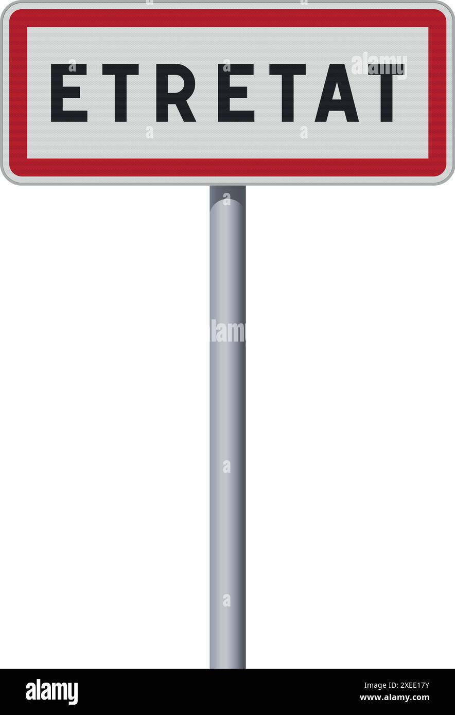 Illustration vectorielle du panneau routier d'entrée de la ville d'Etretat (France) sur poteau métallique Illustration de Vecteur
