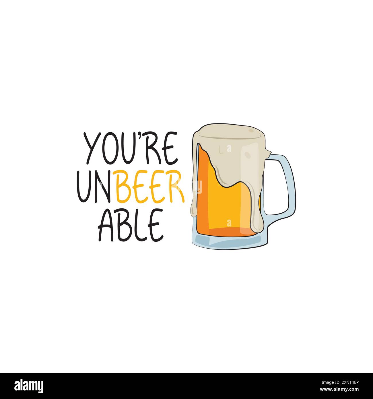 Vous êtes insupportable verre d'une bière et une citation drôle. Illustration vectorielle pour le merch de tshirt, site Web, clip art, affiche et impression personnalisée sur demande merch Illustration de Vecteur