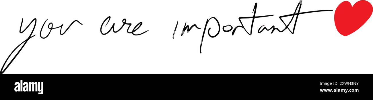 vous êtes important rouge rose orange couleur coeur amour forme texte calligraphie script deoration ornement urgence personne concept d'affaires vitesse idée motivation Illustration de Vecteur