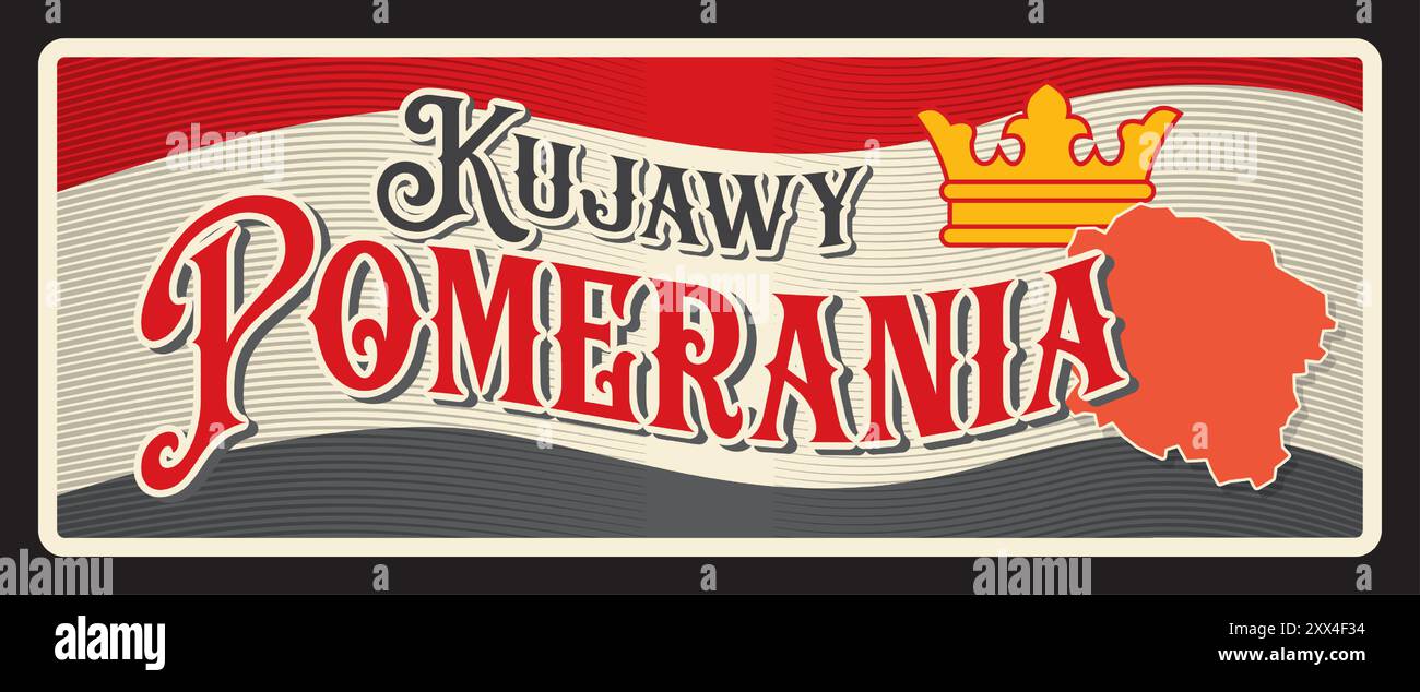 Kujawy, Voïvodie de Poméranie, province de Pologne. Bannière vintage vectorielle avec drapeau, carte de la couronne royale et du territoire, signe rétro, tableau ou carte postale. Gmina Lubichowo, voïvodie de Poméranie Illustration de Vecteur