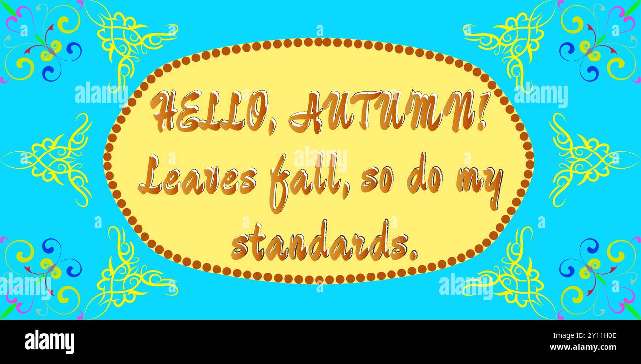 Cette illustration vectorielle vibrante capture l'essence de l'automne avec ses teintes chaudes et ses feuilles qui tombent. Il dispose d'une citation amusante qui ajoute une touche Illustration de Vecteur