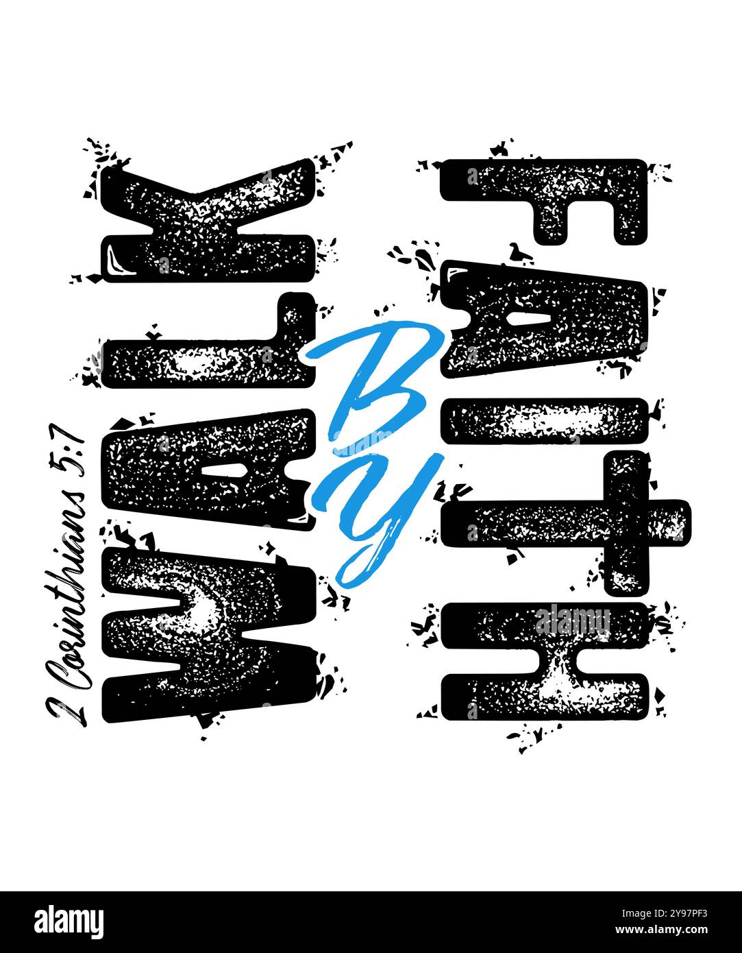 Marchez par la foi, pas par la vue 2 Corinthiens 5:7, verset biblique. Foi chrétienne, conception de style grunge pour t-shirt de typographie religieuse. Illustration vectorielle Illustration de Vecteur