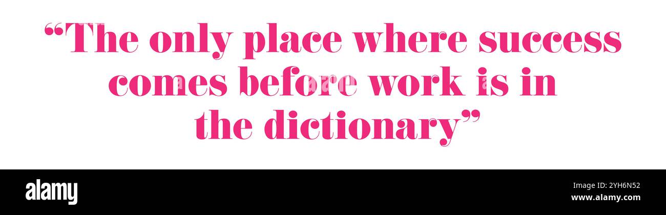 Le succès vient avant le travail seulement dans le dictionnaire, une citation motivante en typographie rose audacieuse, conçue pour inspirer et encourager avec un désordre positif Illustration de Vecteur