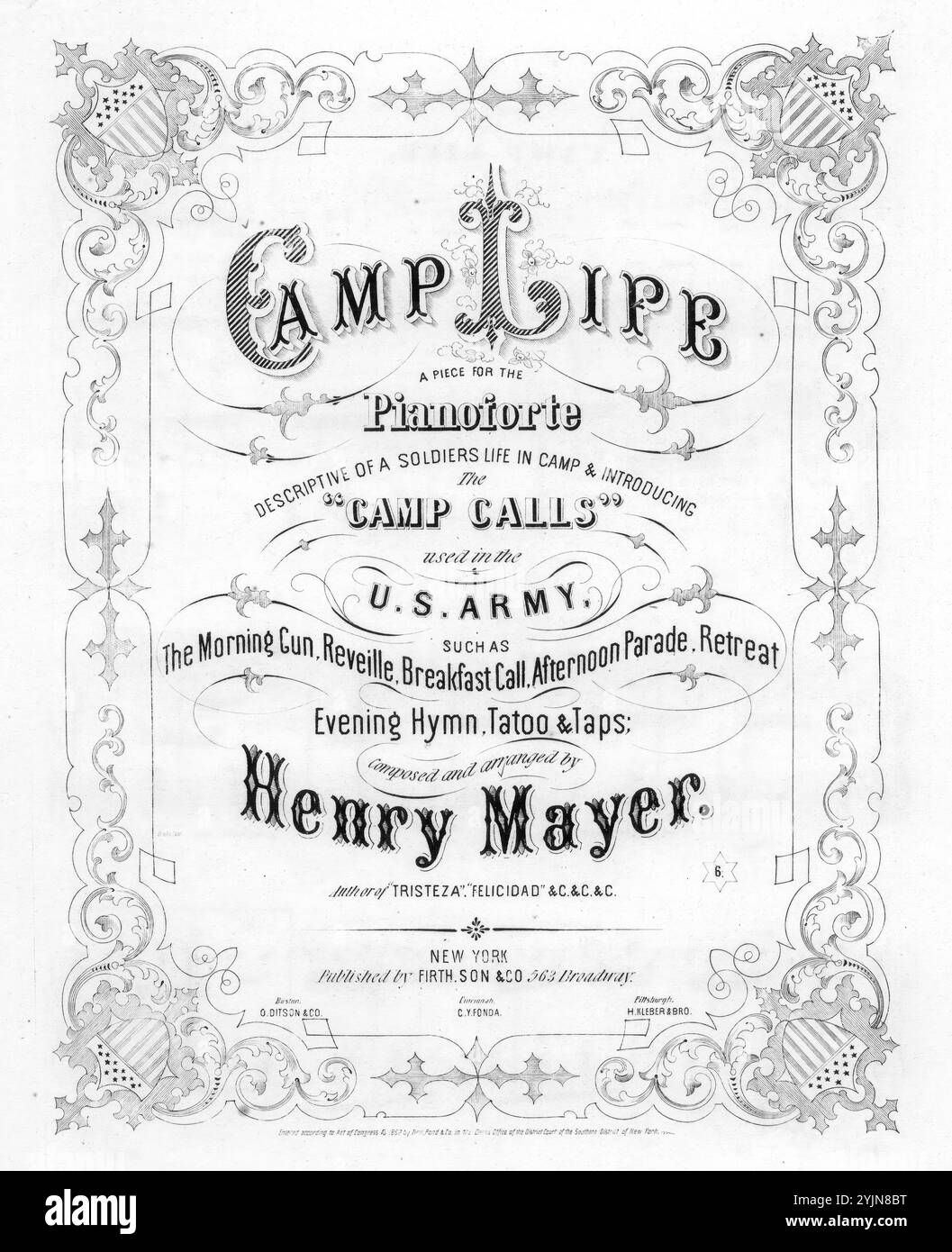 Camp Life, Mayer, Henry (compositeur), Firth, son & Co., New York, 1861., États-Unis, histoire, Guerre civile, 1861-1865, chansons et musique, musique pour piano, contes, États-Unis, soldats, États-Unis, vie sociale et coutumes, 19e siècle, chansons et musique, États-Unis. Armée, vie militaire, histoire, XIXe siècle, chansons et musique, États-Unis, histoire, Guerre civile, 1861-1865, aspects sociaux, chansons et musique, Bugle Calls, Taps, histoires musicales, chansons populaires du jour, chansons et musique, Guerre et conflit, Guerre civile et reconstruction (1861-1877), musique associée au côté de l'Union, partitions Banque D'Images