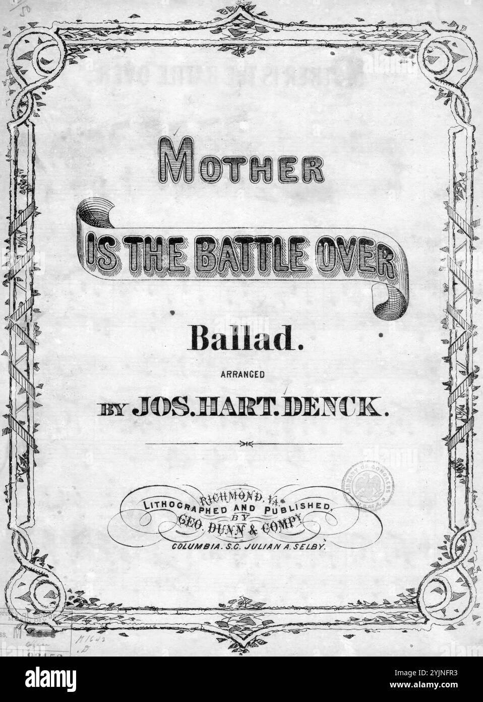 Mère est-ce que la bataille est terminée?, Denck, Jos. Hart (arrangeur), Geo. Dunn & Compy., Richmond., États-Unis, histoire, Guerre de Sécession, 1861-1865, chansons et musique, chansons (voix moyenne) avec piano, États-Unis, histoire, Guerre civile, 1861-1865, victimes, chansons et musique, soldats, États confédérés d'Amérique, mort, chansons et musique, États-Unis, histoire, guerre civile, 1861-1865, aspects sociaux, chants et musique, mères et fils, États confédérés d'Amérique, chansons et musique, veuves de guerre, États confédérés d'Amérique, chansons et musique, chansons populaires du jour, chansons et musique, Guerre et conflits, Guerre civile Banque D'Images