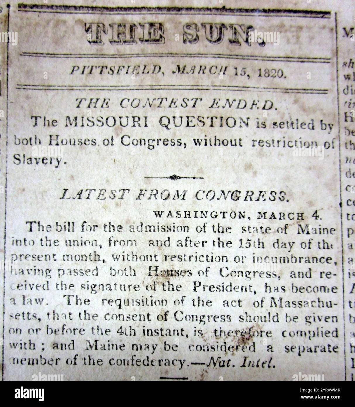 Article paru dans le Pittsfield Sun Newspaper 1820 détaillant l'annonce du compromis du Missouri, une loi fédérale des États-Unis qui équilibre les désirs des états du Nord pour empêcher l'expansion de l'esclavage dans le pays avec ceux des états du Sud pour l'étendre. Il admet le Missouri comme État esclavagiste et le Maine comme État libre et déclare une politique d'interdiction de l'esclavage dans les terres restantes de Louisiane Purchase Banque D'Images