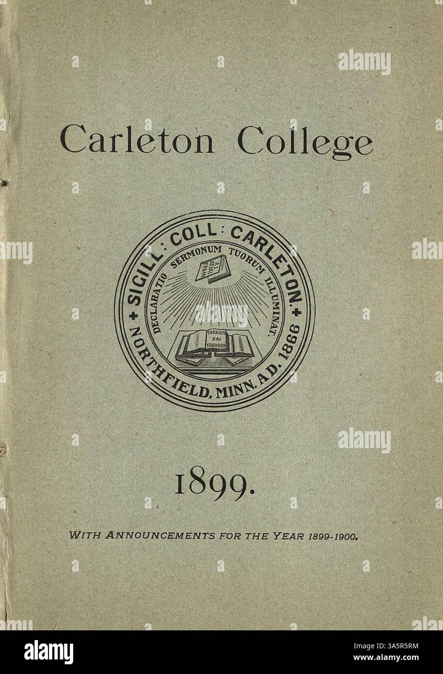 Le catalogue de cours académiques 1898-1899 du Collège Carleton répertorie les cours d'études disponibles, les anciens élèves, les professeurs, les étudiants, les croquis historiques, calendrier, diplômes honorifiques et conditions d'admission. Banque D'Images