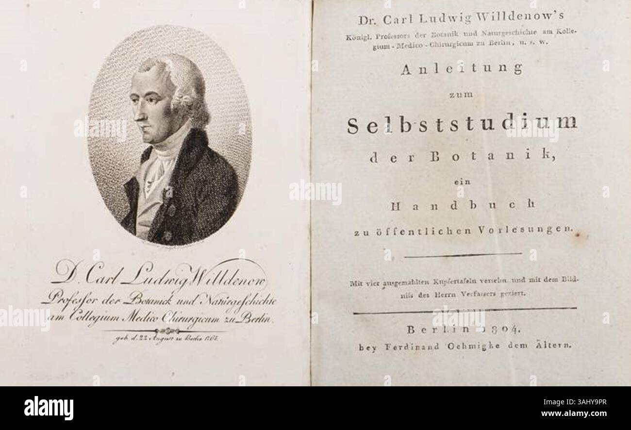 Portrait et page de titre de 'Anleitung zum Selbststudium der Botanik' de Carl Ludwig Willdenow, publié en 1804 à Berlin. L’œuvre comporte une gravure détaillée et constitue une référence botanique importante de l’époque. Banque D'Images