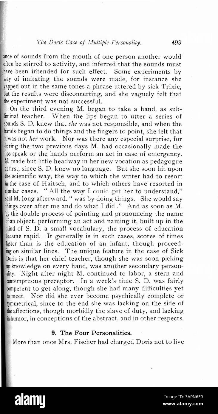 L'affaire Doris Fischer porte sur une femme aux personnalités multiples à partir de l'âge de trois ans. Certaines personnalités sont le résultat d'un traumatisme, tandis que d'autres restent inexpliquées. Le boîtier présente une personnalité co-consciente qui peut coexister et prendre le contrôle si nécessaire. Doris a été observée pendant près de quatre ans, découvrant cinq personnalités distinctes, analysées en détail par le Dr Prince. Banque D'Images