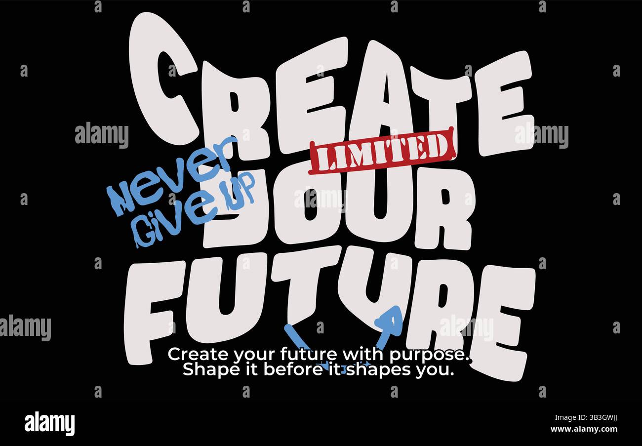 Créez votre future conception de t-shirt dans le style de police Bold Brush – vecteur positif de typographie lettrée à la main pour encourager Streetwear an Illustration de Vecteur