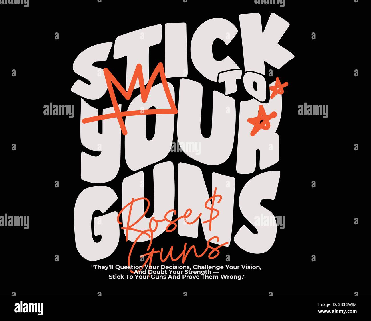 Stick to Your Guns T-shirt Design dans le style de police Bold Brush - vecteur positif de typographie lettrée à la main pour encourager Streetwear an Illustration de Vecteur