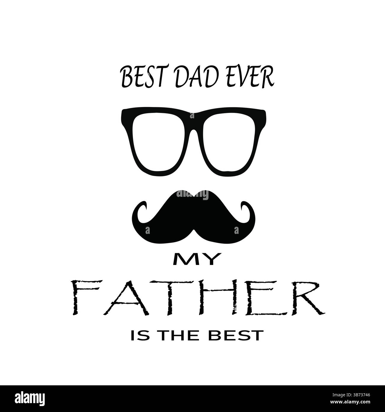 Meilleur papa de tous les temps, mon père est le meilleur. Carte de voeux joyeuse fête des pères. Illustration graphique vectorielle ou concept de logo isolé sur fond blanc. Illustration de Vecteur